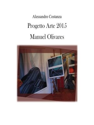 cover image of Progetto Arte 2015--Manuel Olivares
